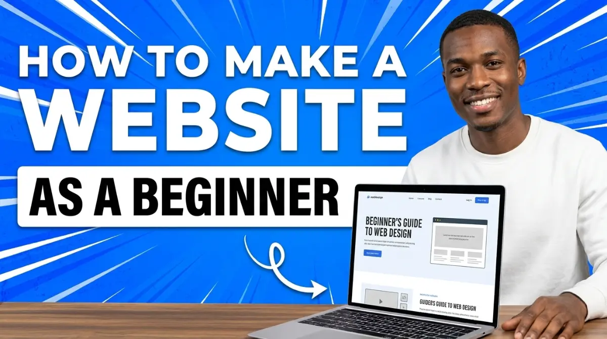 How to Make Your Own Website as a Beginner